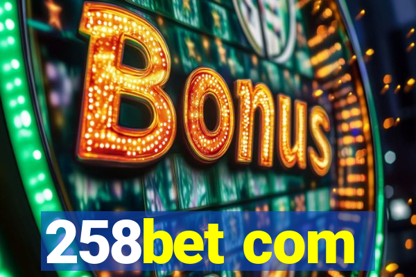 258bet com